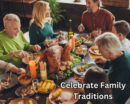 celebrate family traditions