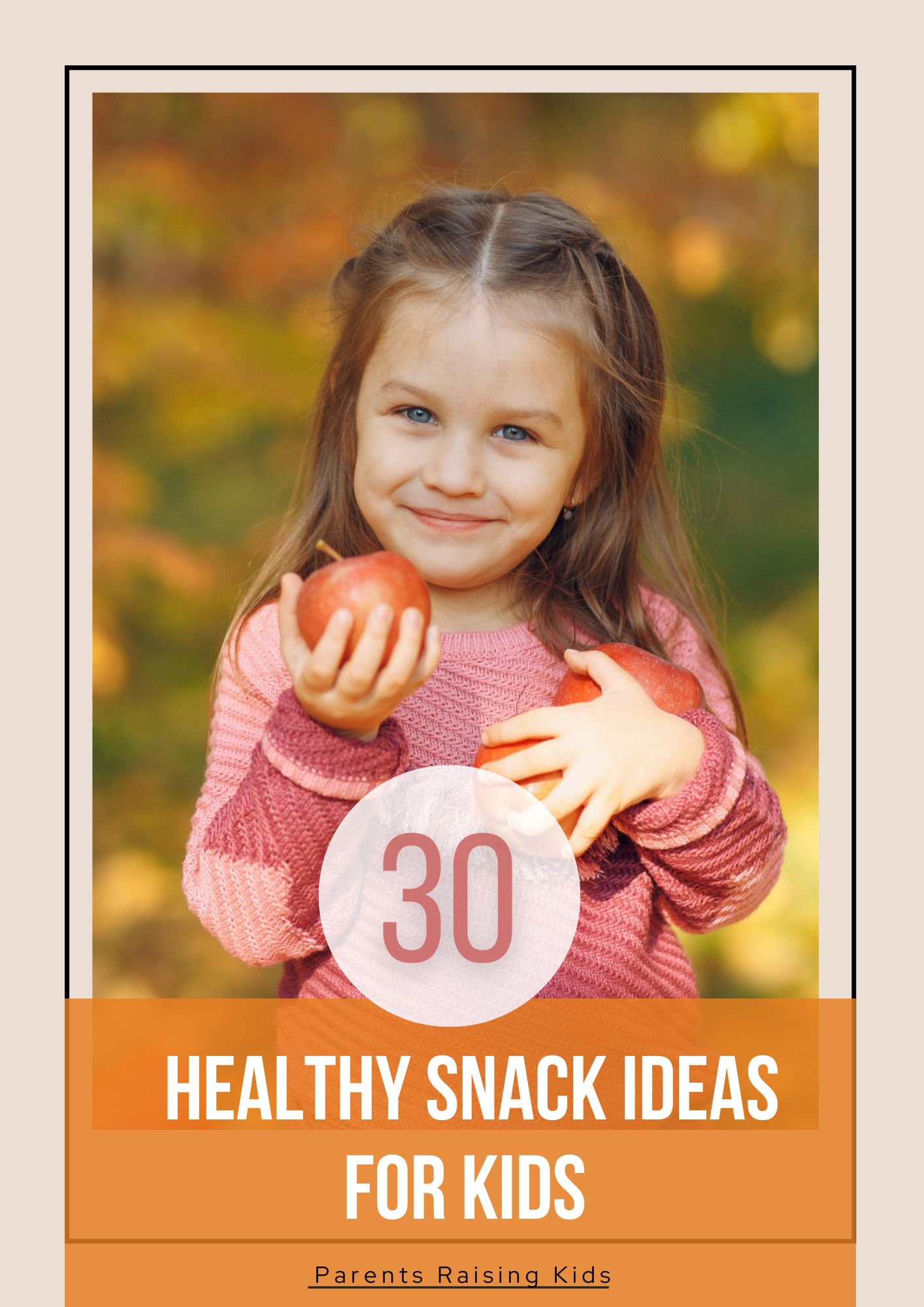 30 Healthy Snacks for Kids Ebook Cover